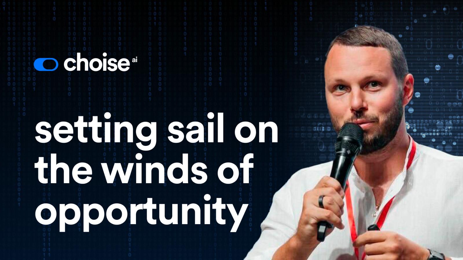 We're just setting sail on the winds of opportunity!